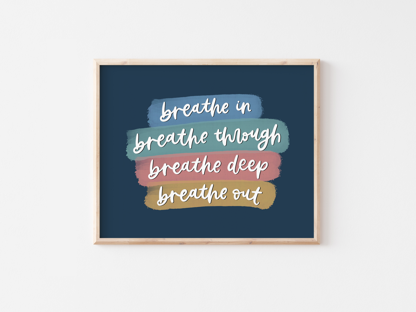 Breathe In Breathe Out Print