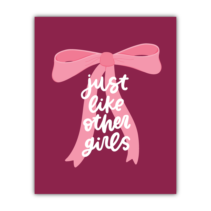 Just Like Other Girls Print
