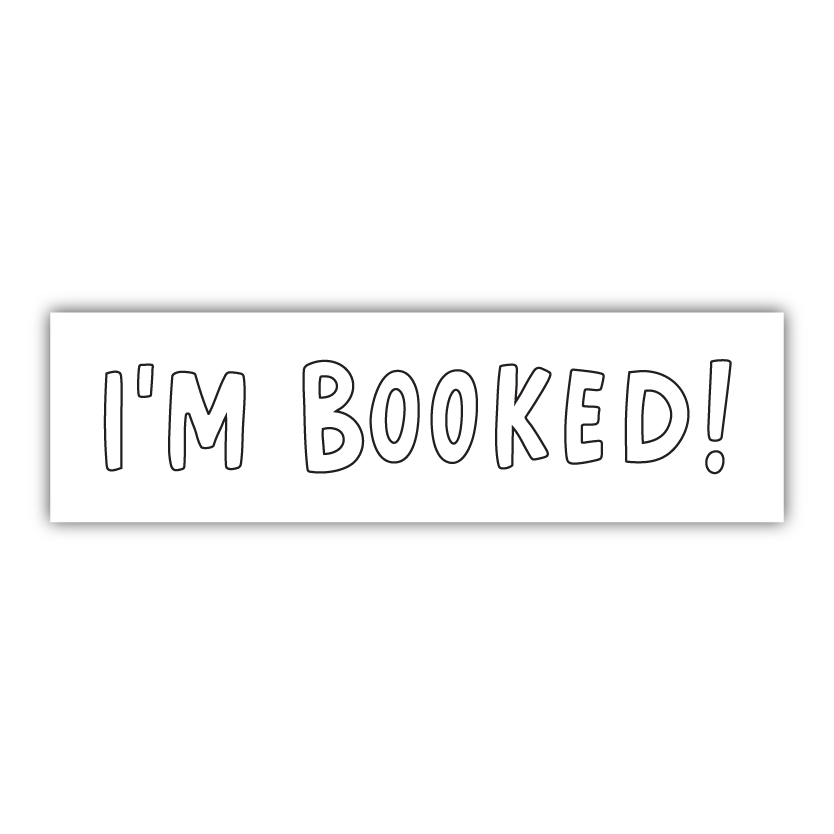 I'm Booked Coloring Bookmark