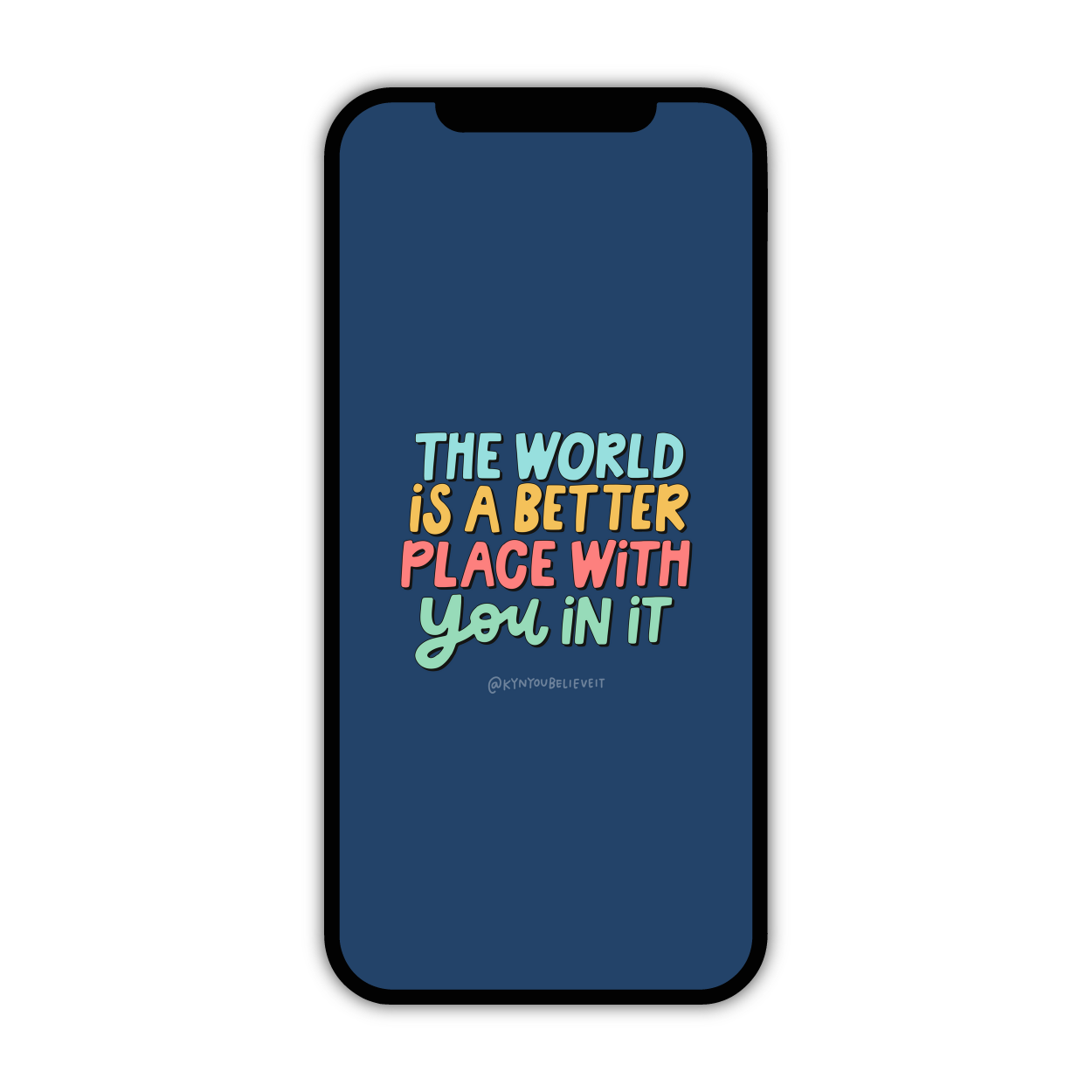 Better With You In It Phone Wallpaper