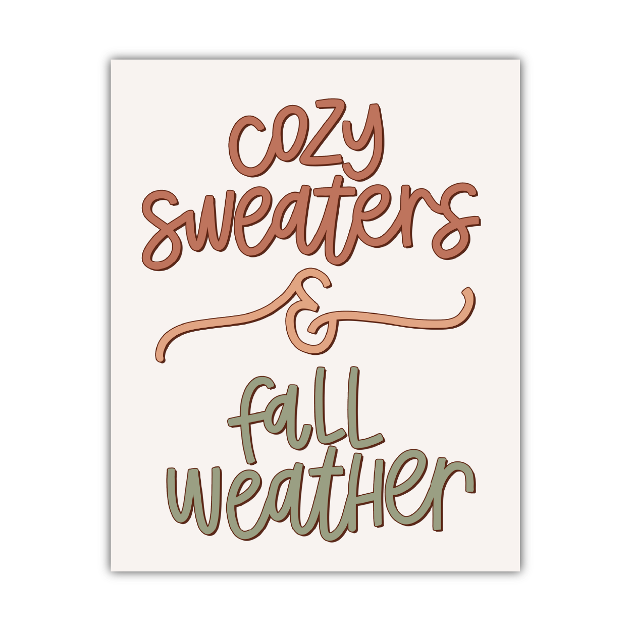 Cozy Sweaters and Fall Weather Print (Digital Download)
