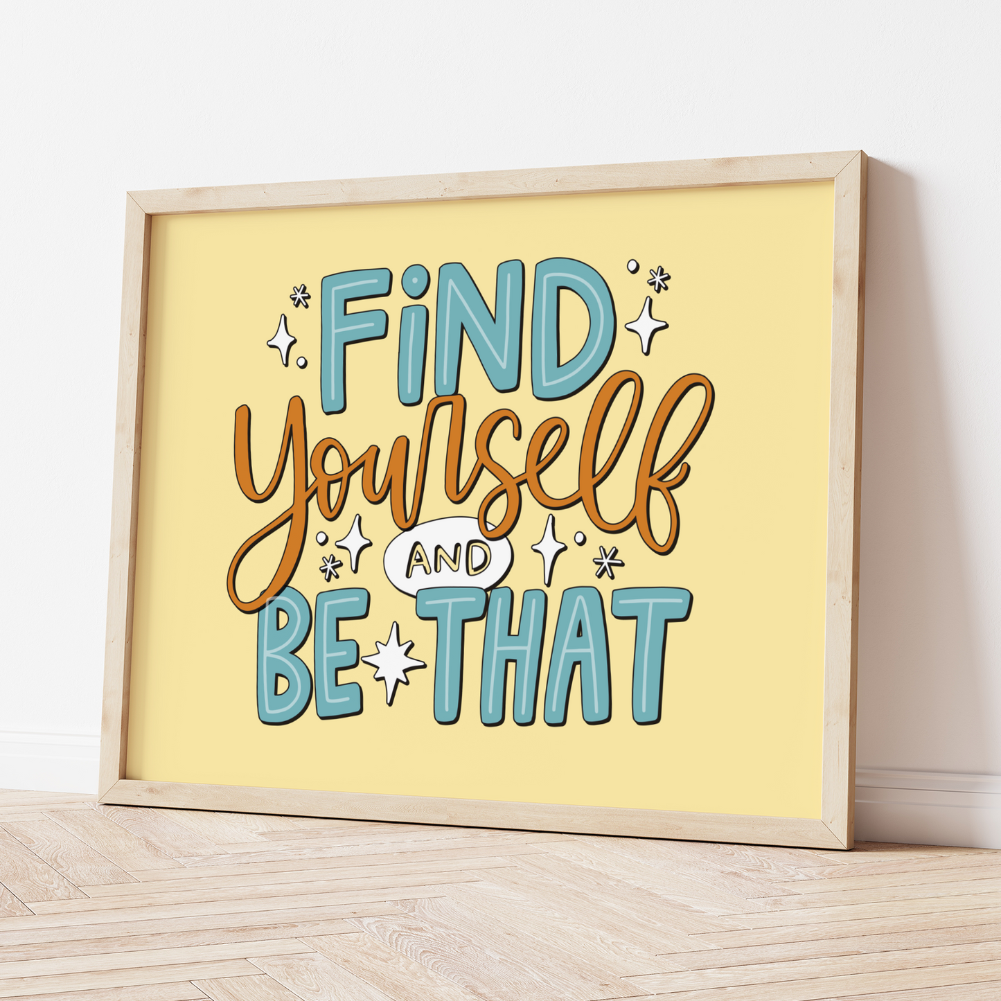 Find Yourself and Be That Print