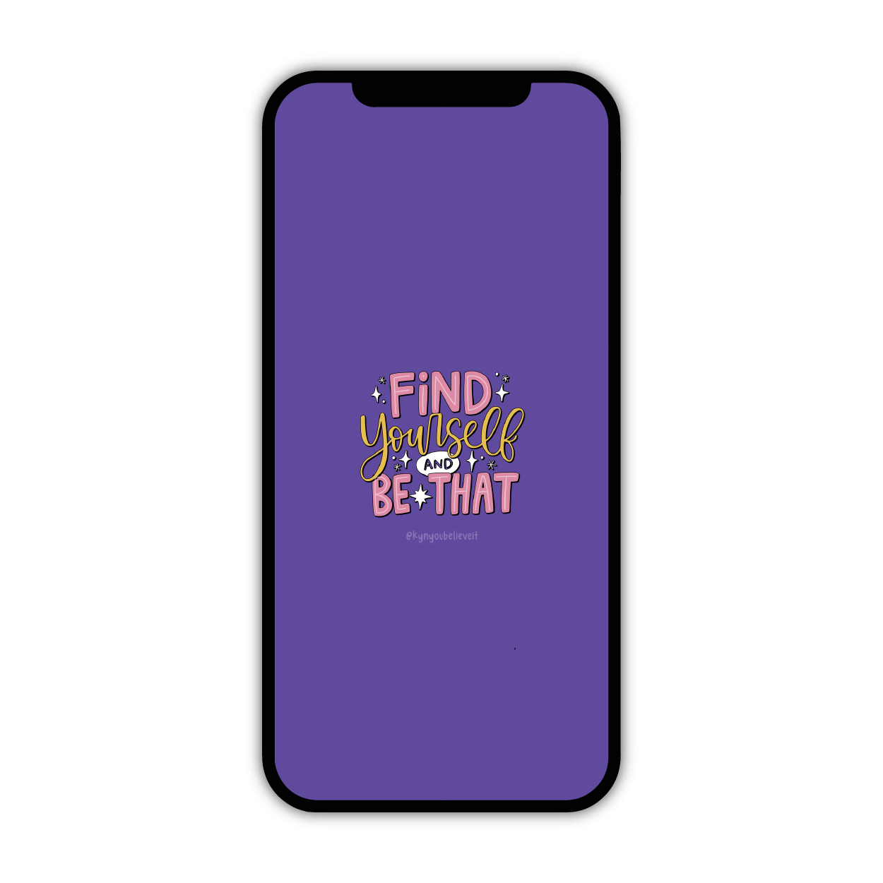 Find Yourself and Be That Phone Wallpaper