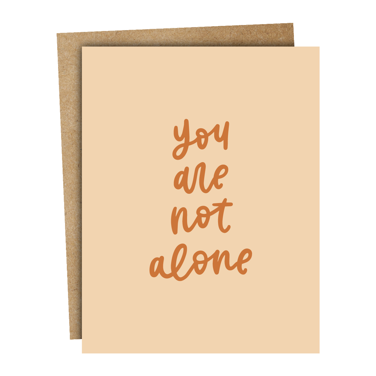 You Are Not Alone Card