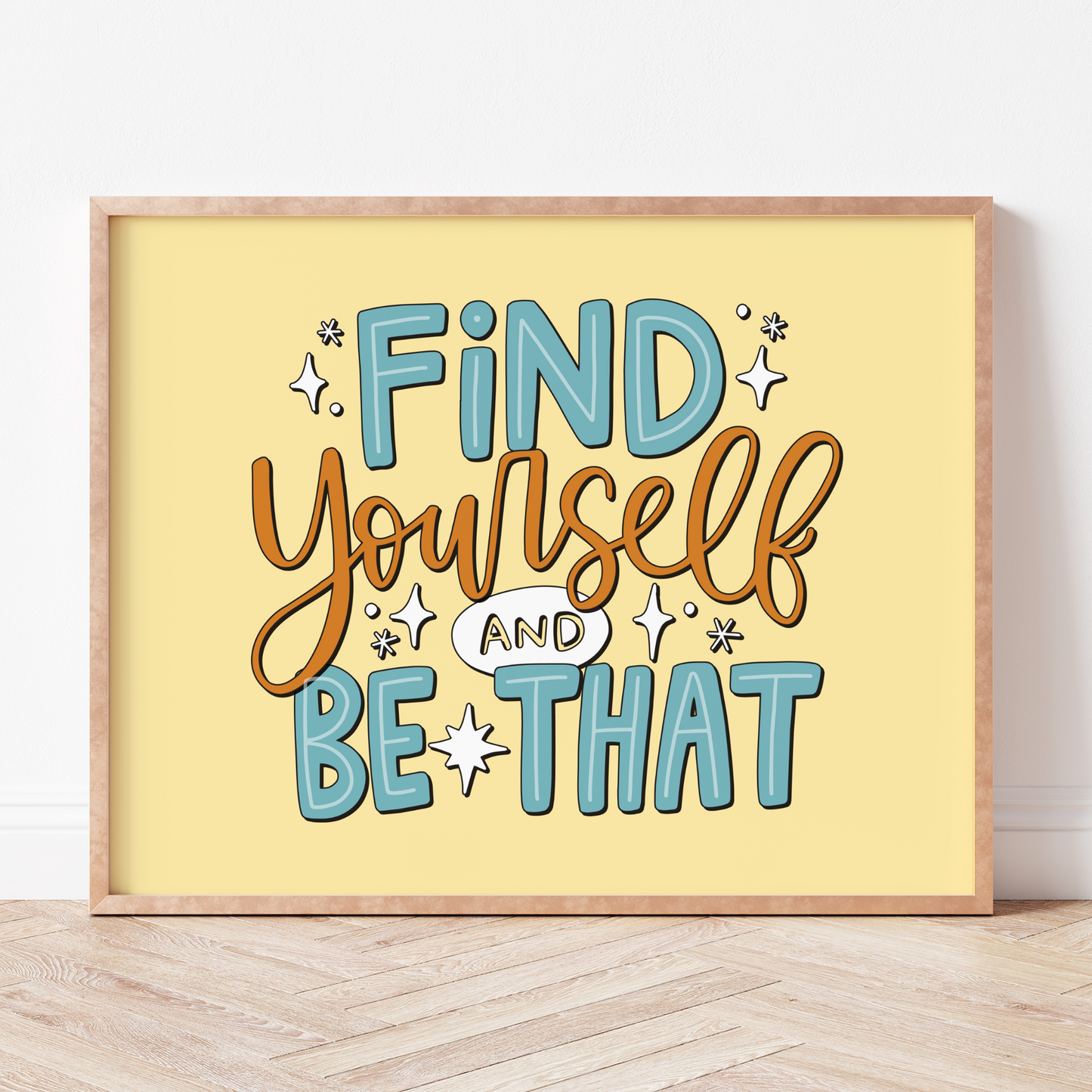 Find Yourself and Be That Print