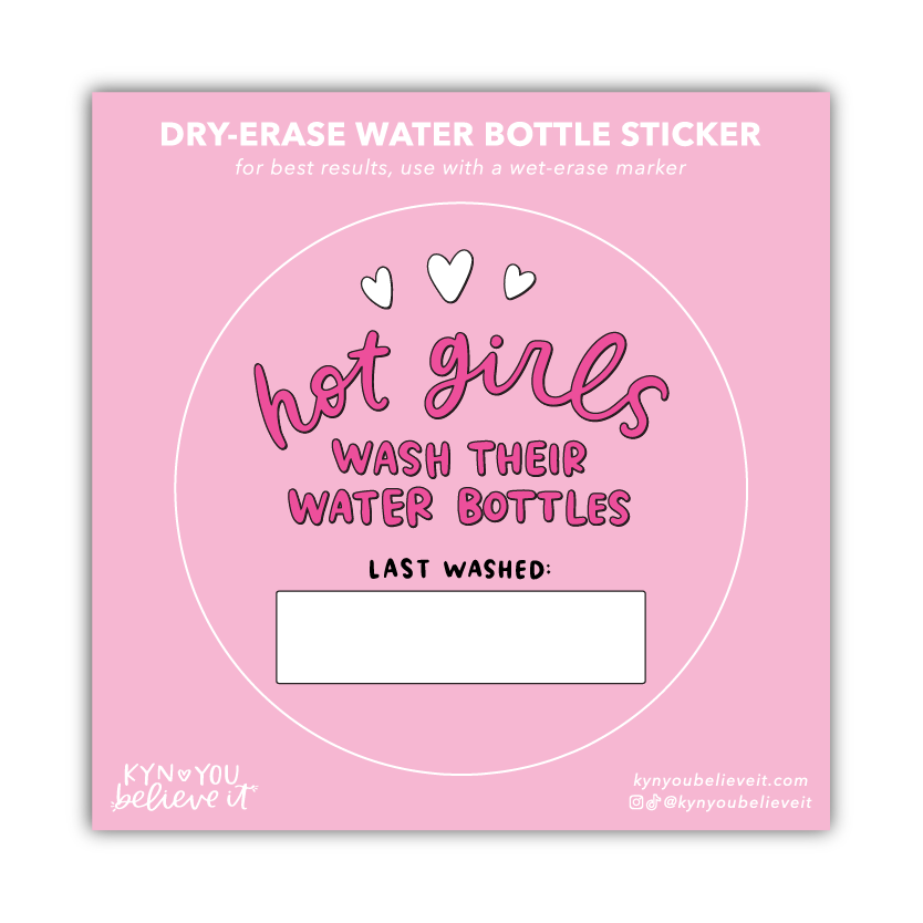 Hot Girls Last Washed Sticker (Dry-Erase)