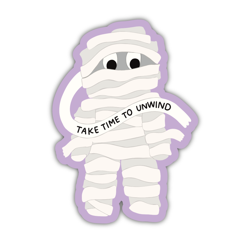 Take Time To Unwind Mummy Sticker