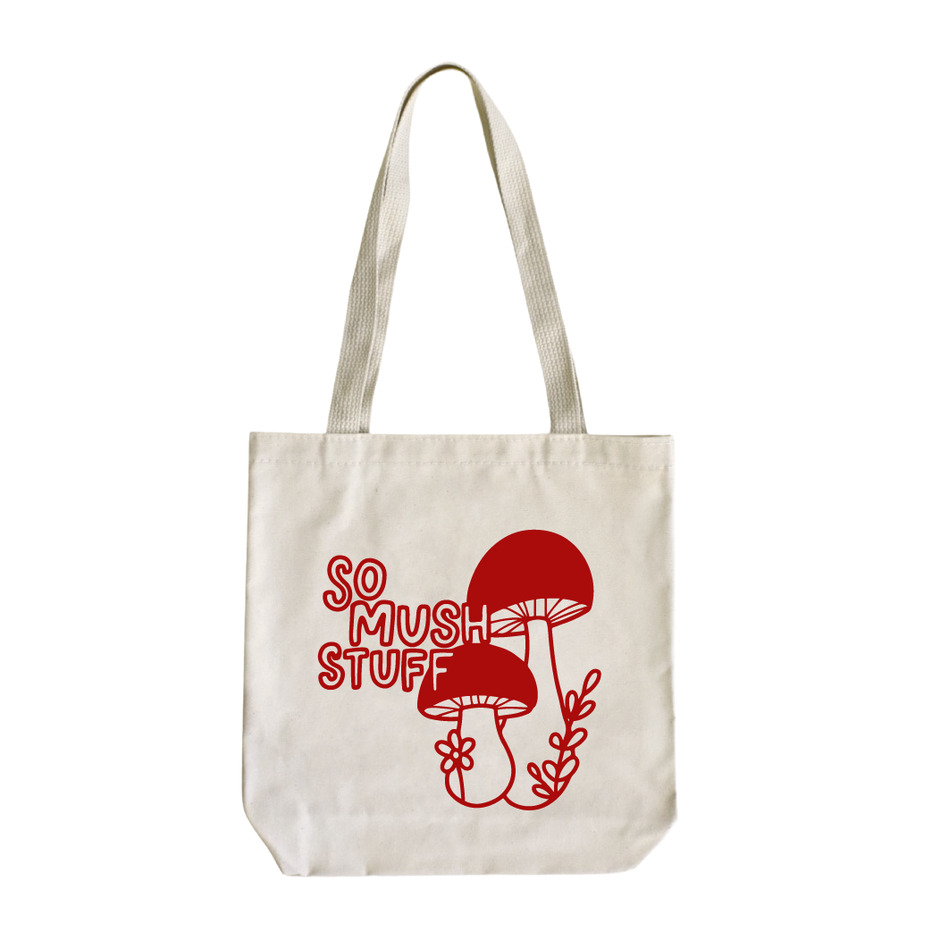 So Mush Stuff Tote Bag