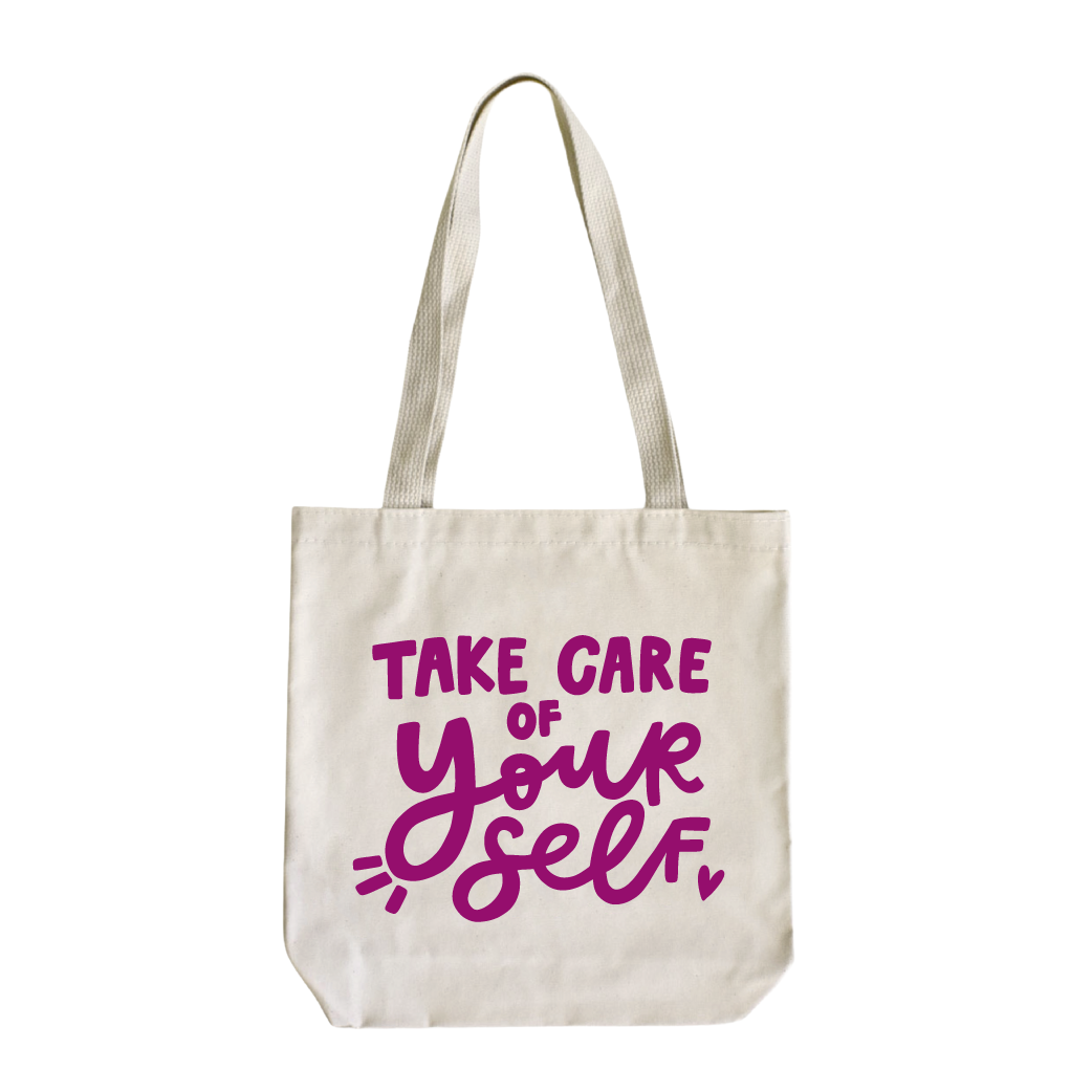 Take Care Of Yourself Tote Bag