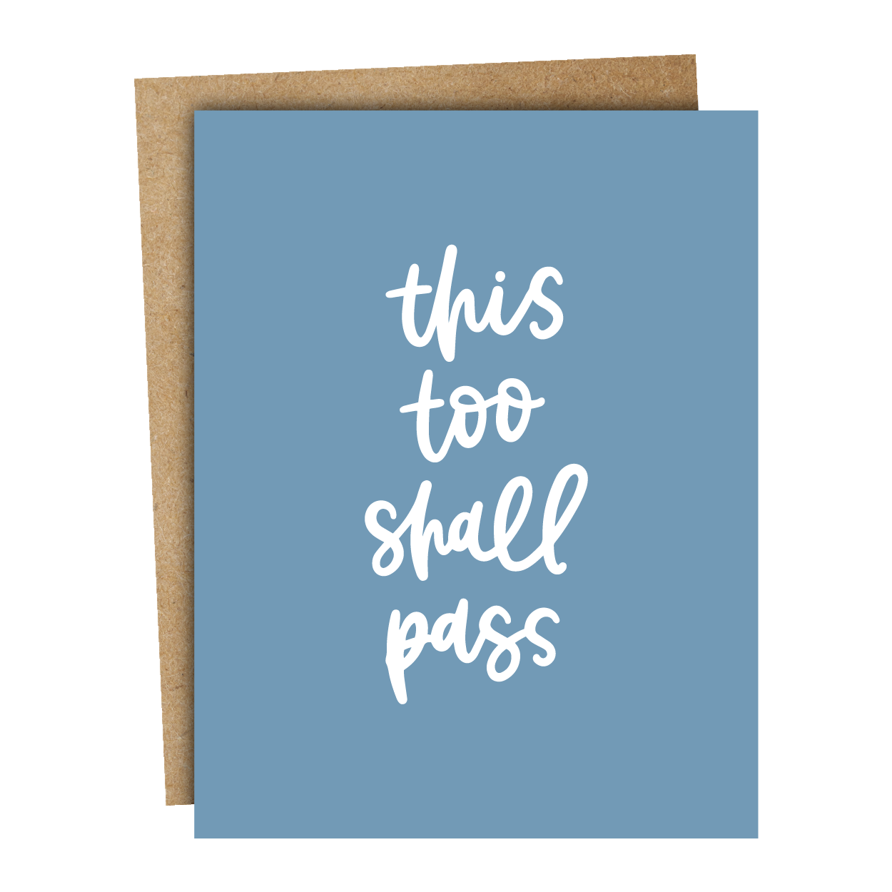 This Too Shall Pass Card