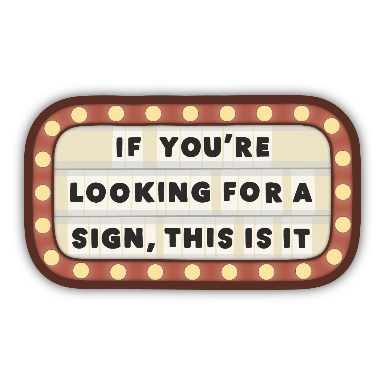 Looking for a Sign Fridge Magnet