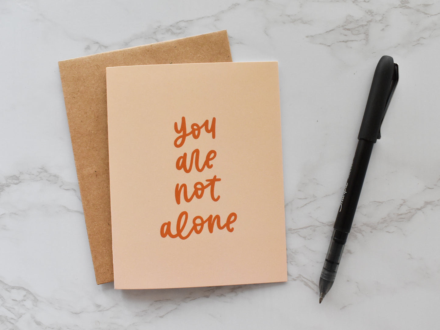 You Are Not Alone Card