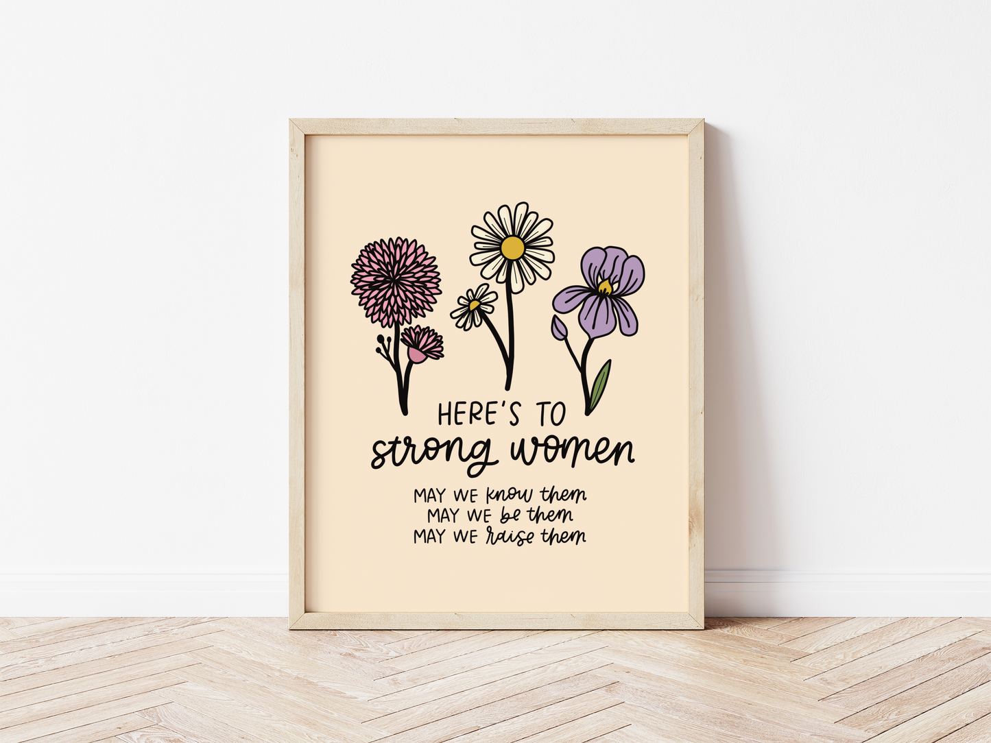 Here's To Strong Women Print