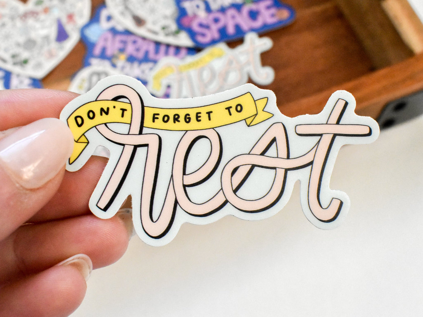 Don't Forget to Rest Sticker