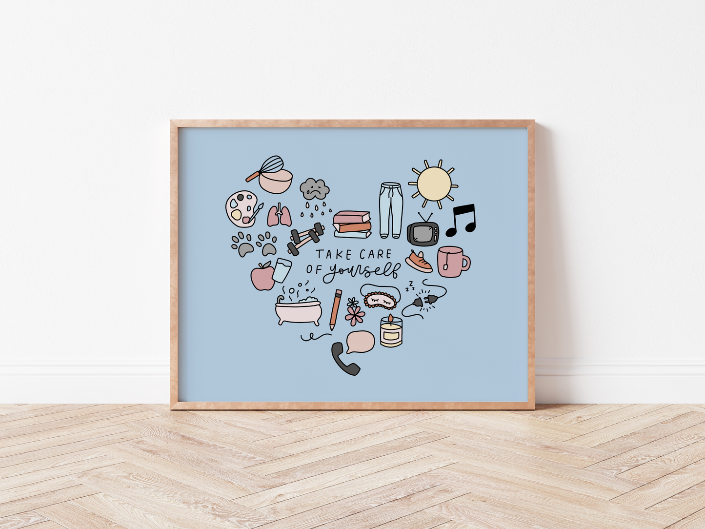 Take Care Of Yourself Print