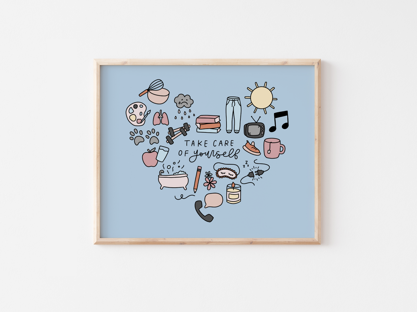 Take Care Of Yourself Print