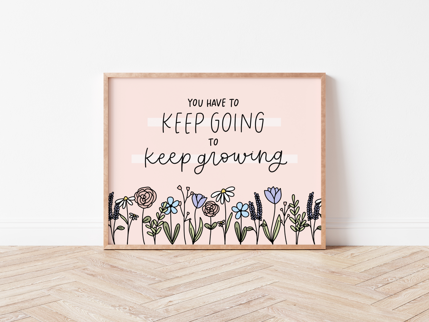 Keep Going Keep Growing Print