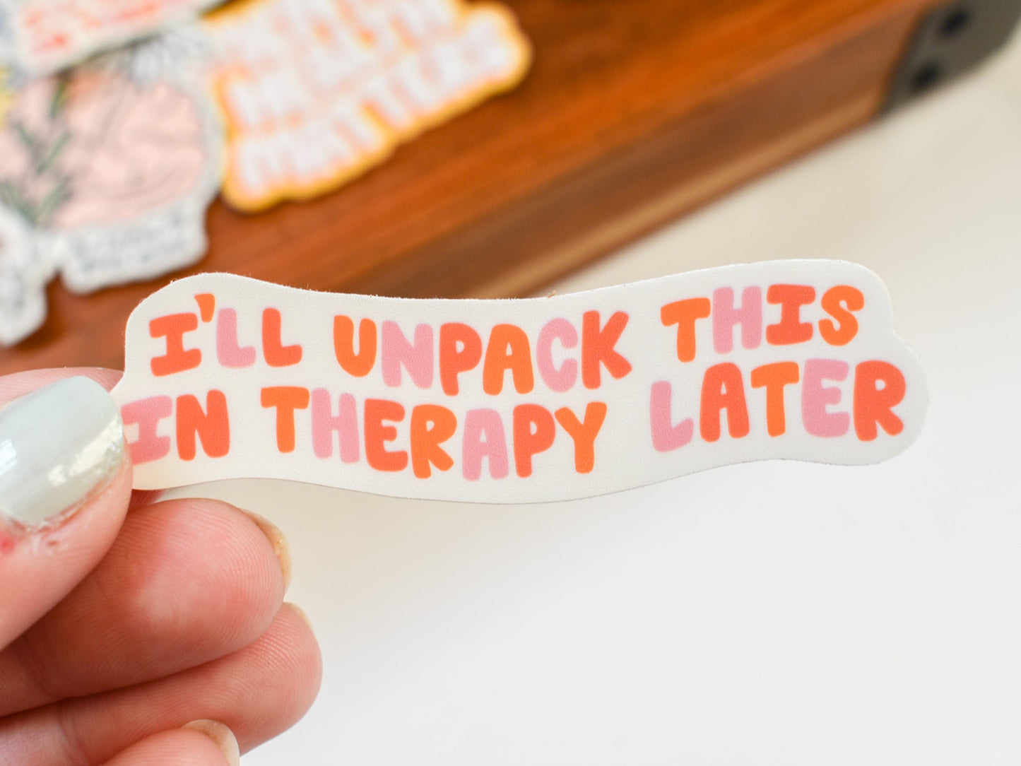 I'll Unpack This In Therapy Sticker