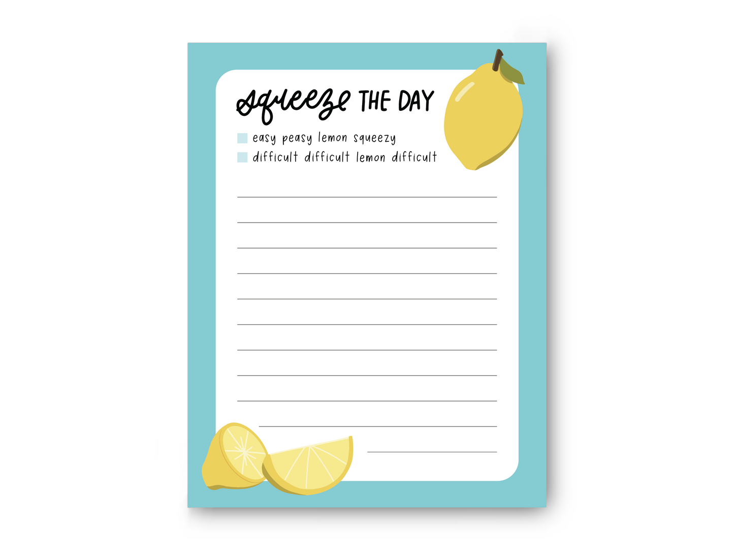 Squeeze the Day Notepad