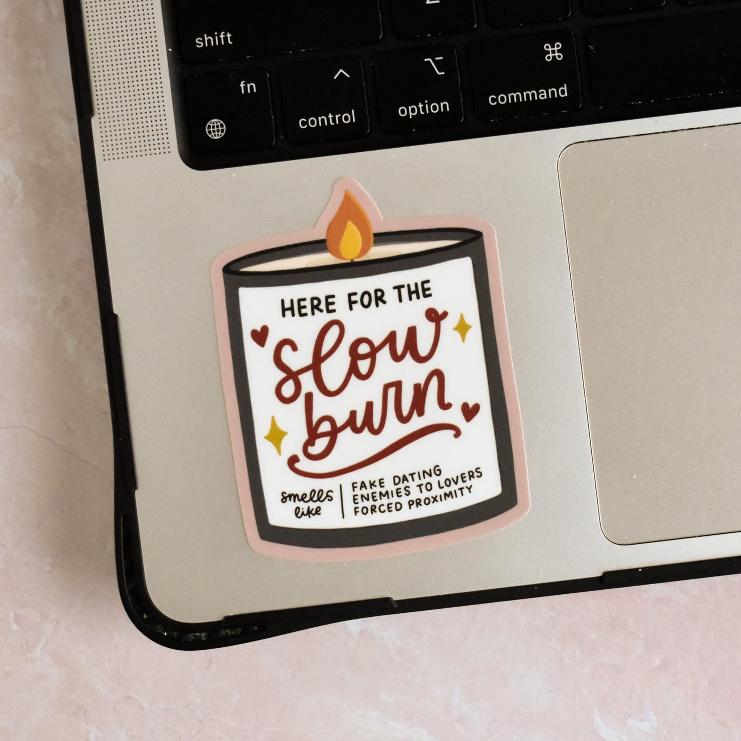 Here for the Slow Burn Candle Sticker