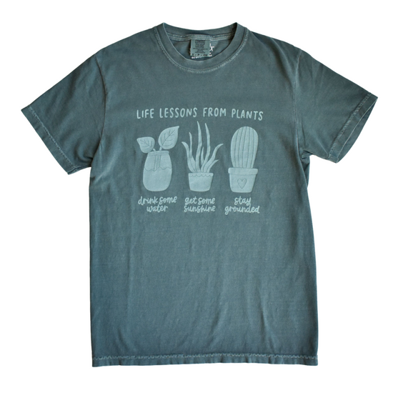 Life Lessons From Plants Tee