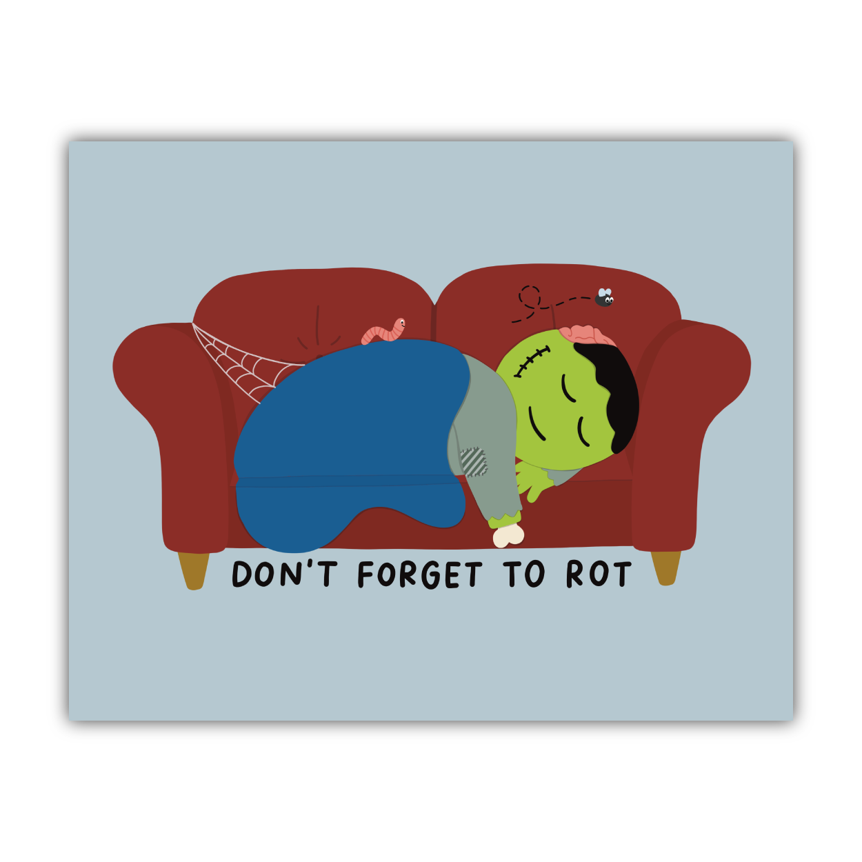 Don't Forget to Rot Zombie Print