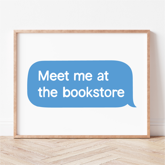 Meet Me At The Bookstore Print