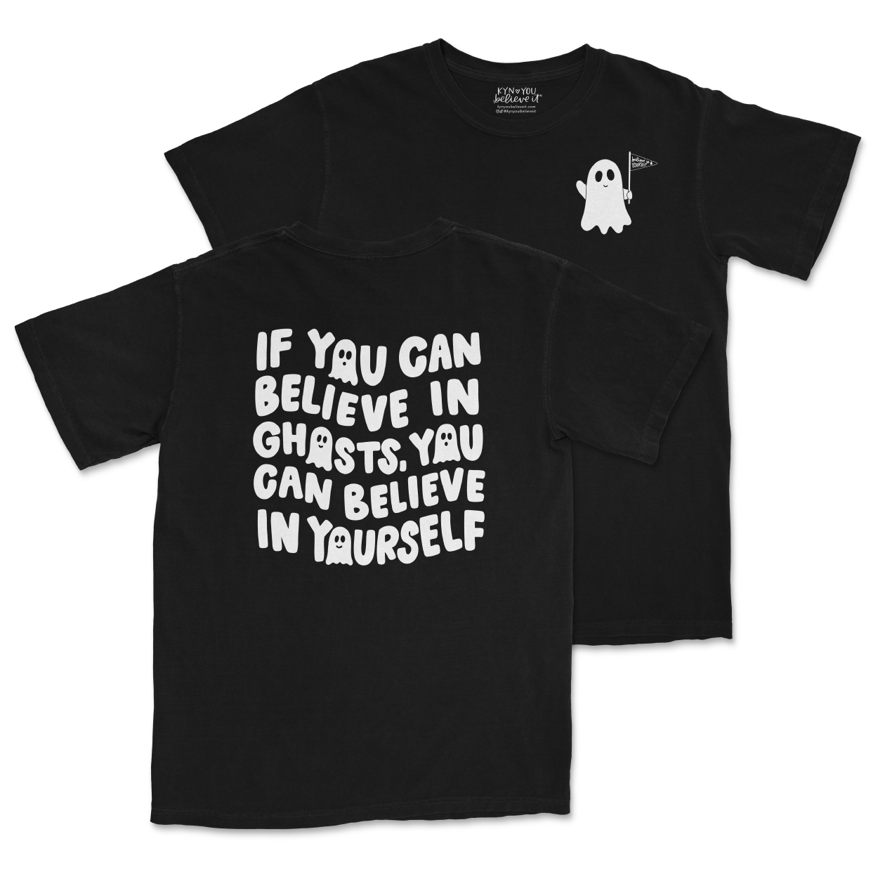 PREORDER If You Can Believe In Ghosts Tee (Ships 10/1 - entire order is held until this date!)