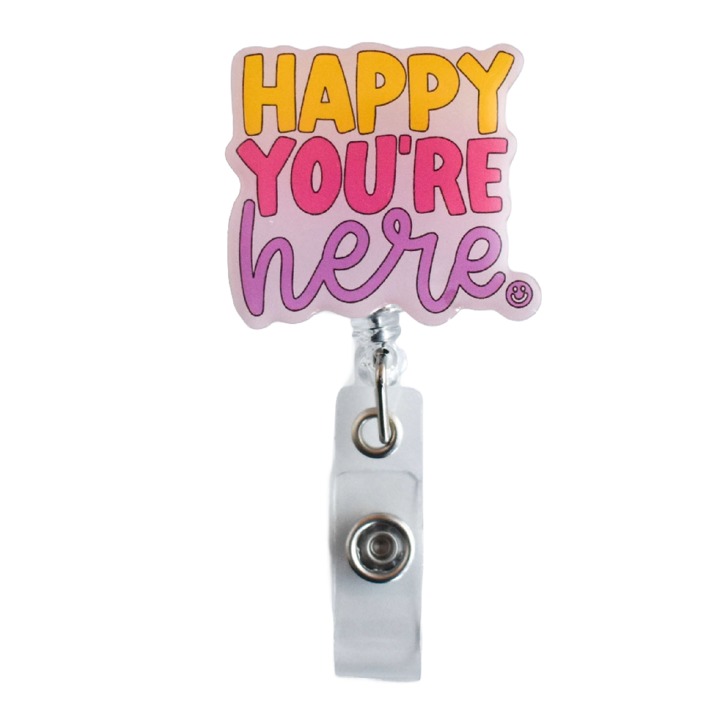 Happy You're Here Badge Reel