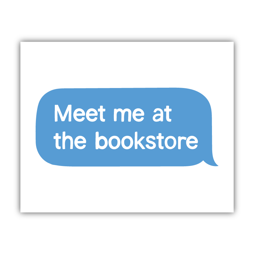 Meet Me At The Bookstore Print