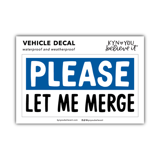 Let Me Merge Vehicle Decal