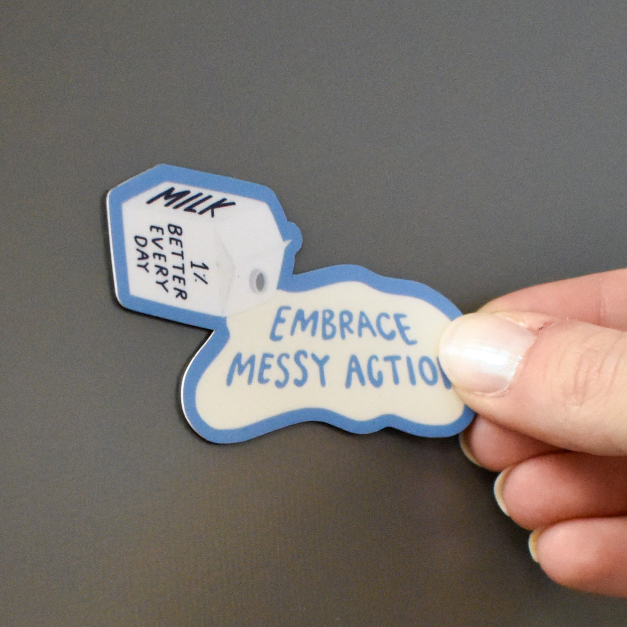 Embrace Messy Action Magnet
