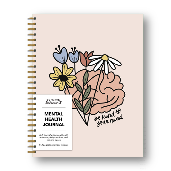 Be Kind To Your Mind Mental Health Journal