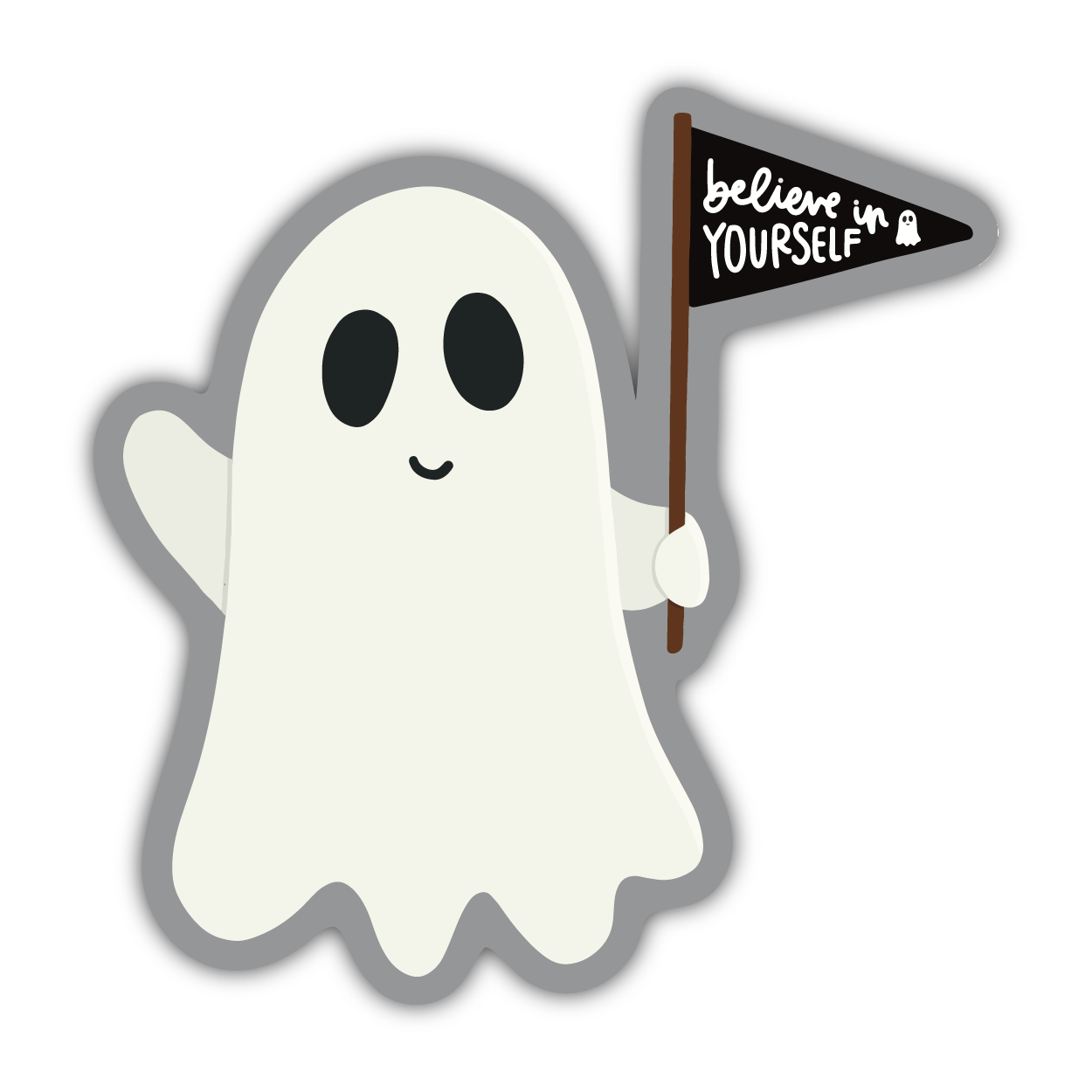 Believe In Yourself Ghost Sticker