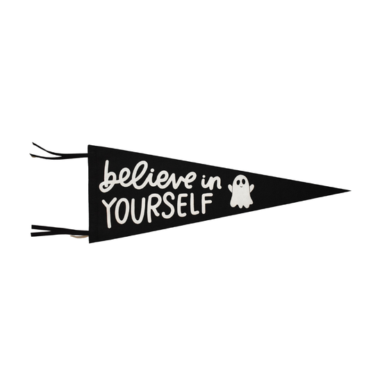 Believe In Yourself Pennant Flag
