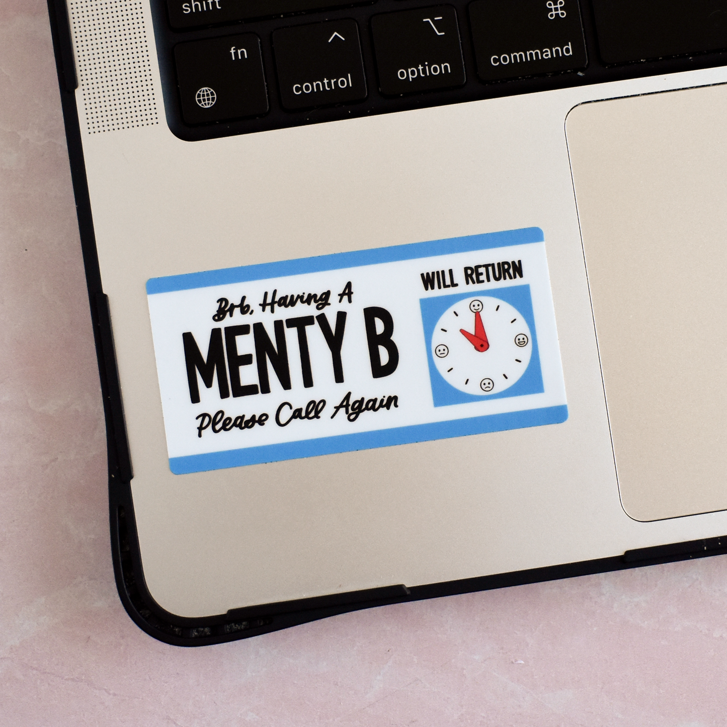 BRB, Having a Menty B Sticker