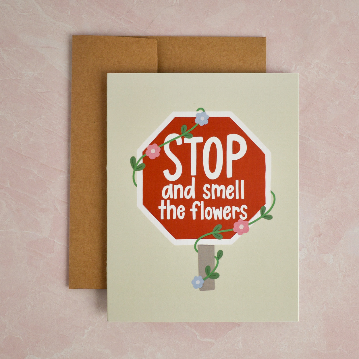 Stop And Smell The Flowers Card