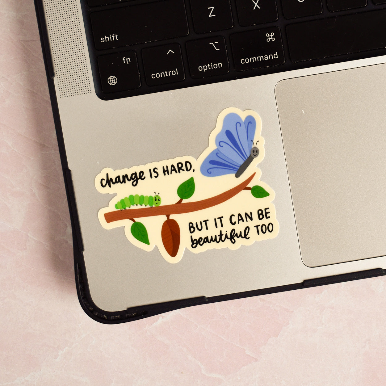 Change Is Hard Sticker
