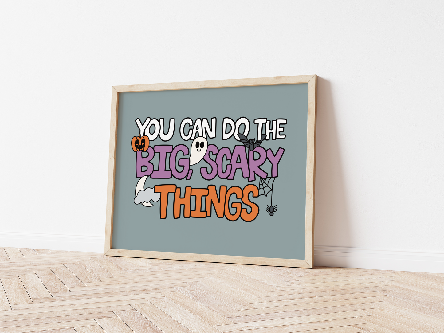 Load image into Gallery viewer, You Can Do The Big Scary Things Print
