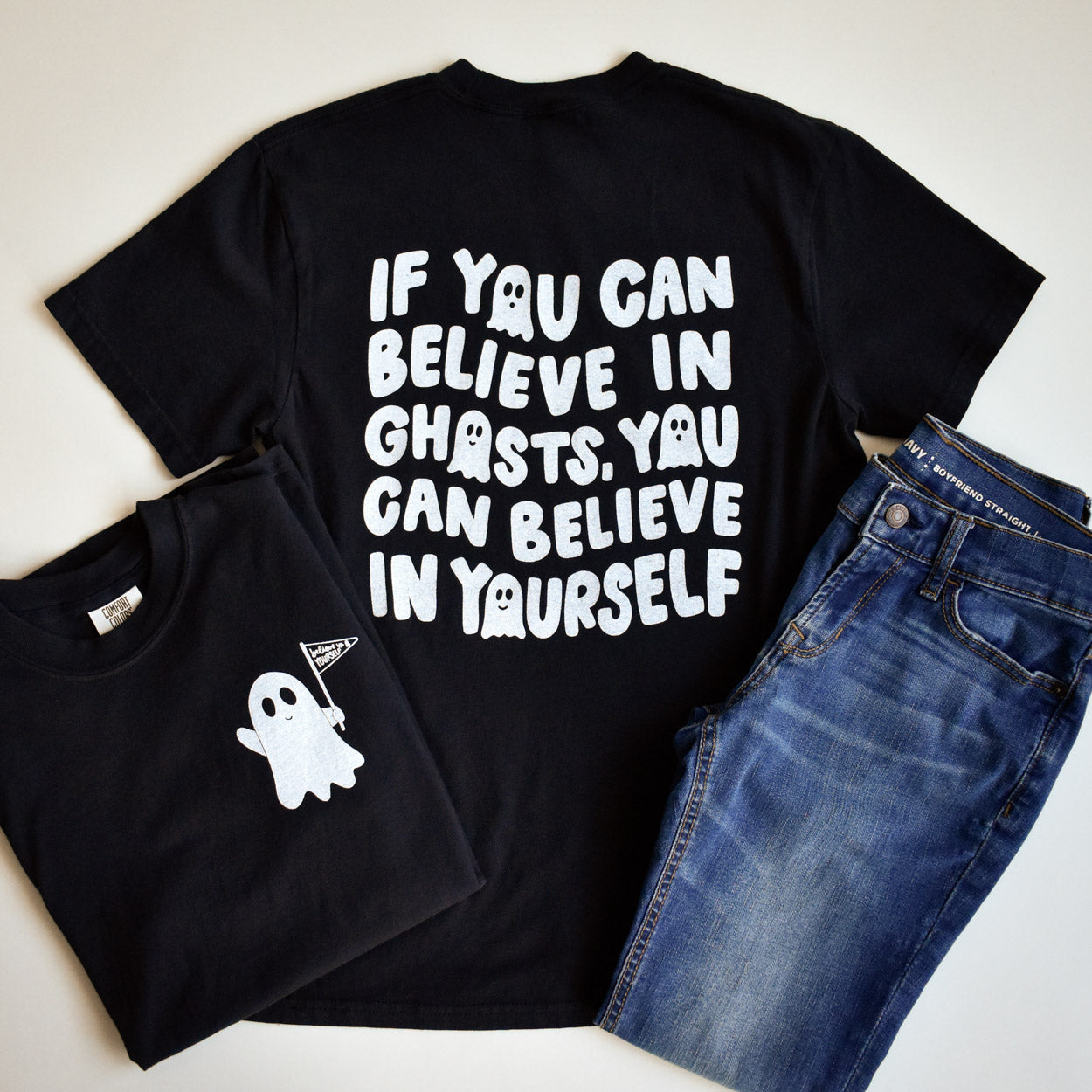 If You Can Believe In Ghosts Tee