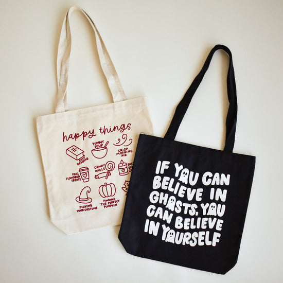If You Can Believe In Ghosts Tote Bag