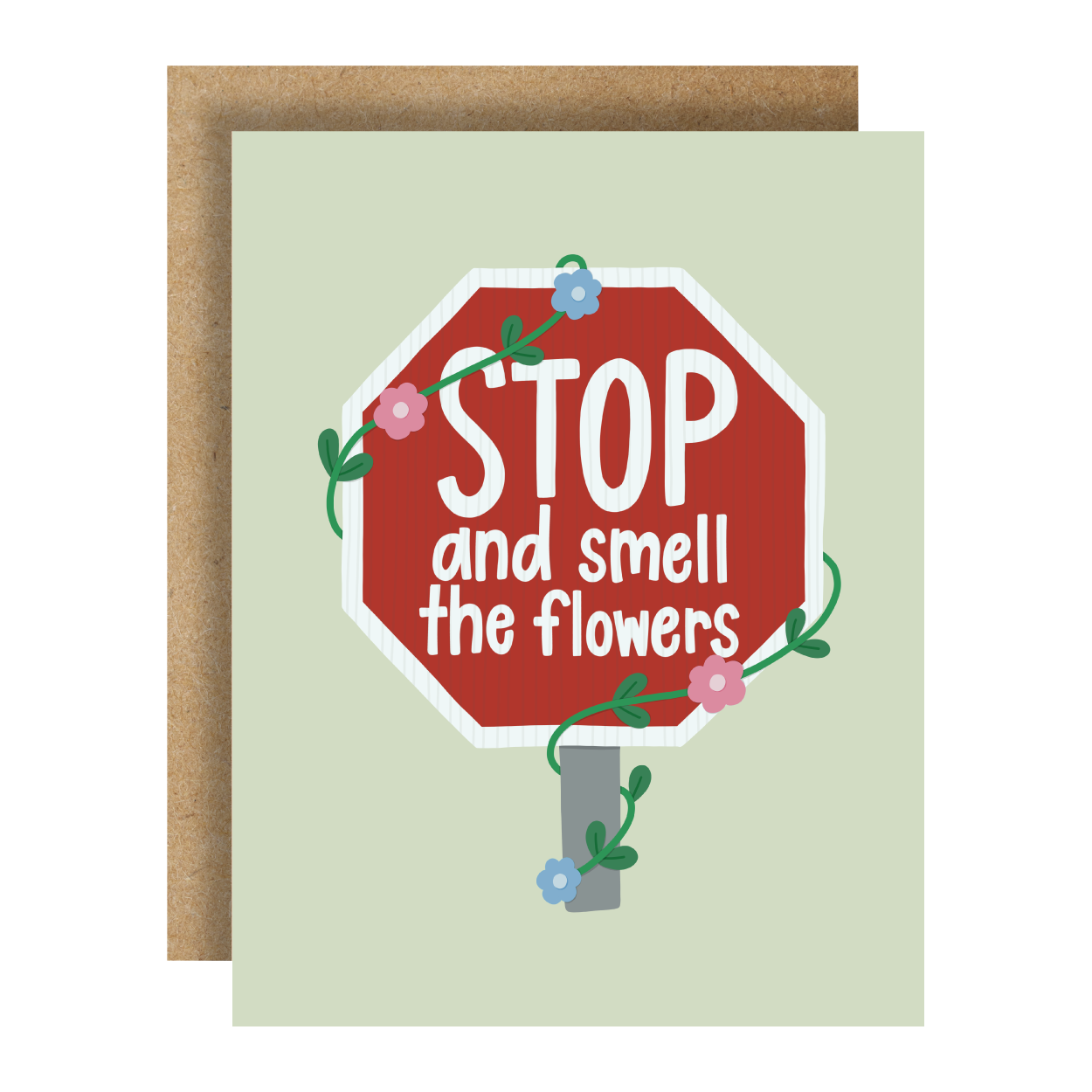 Stop And Smell The Flowers Card