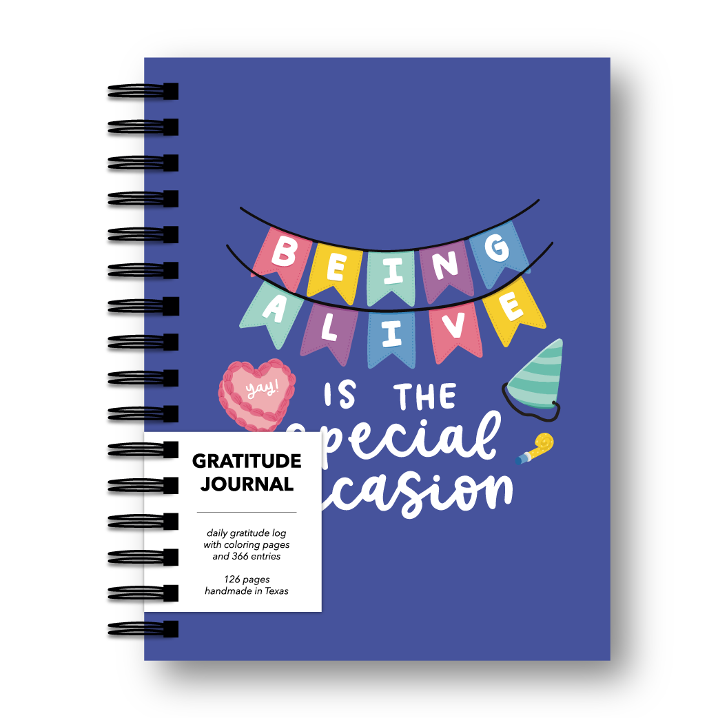 Being Alive is the Special Occasion Gratitude Journal