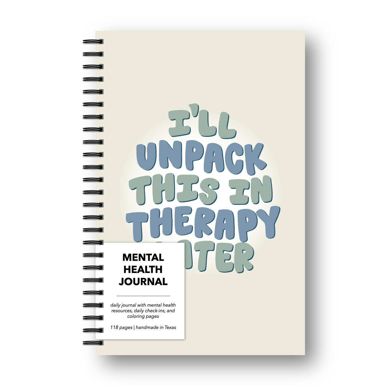 I'll Unpack This In Therapy Mental Health Journal