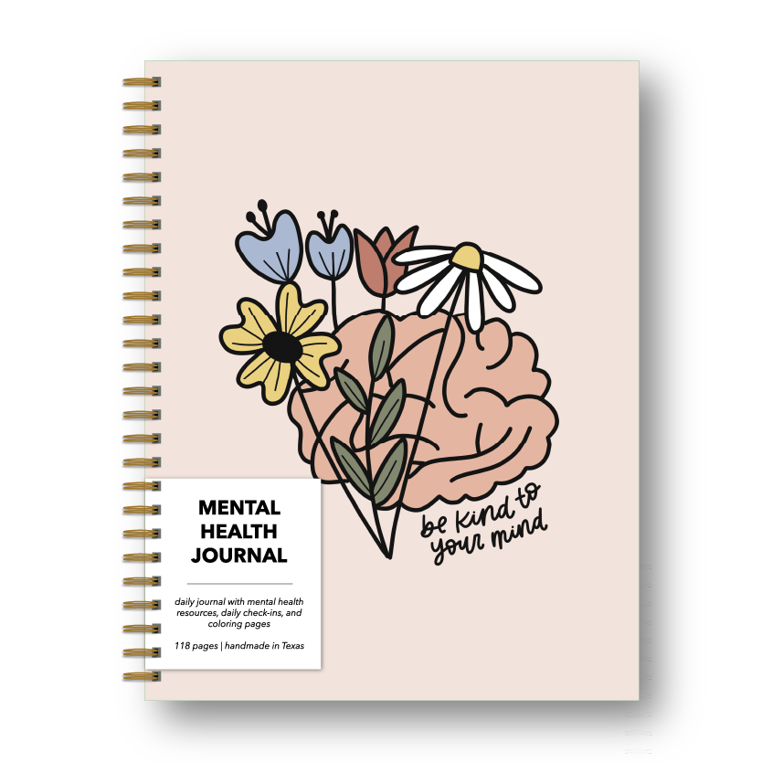 Be Kind To Your Mind Mental Health Journal