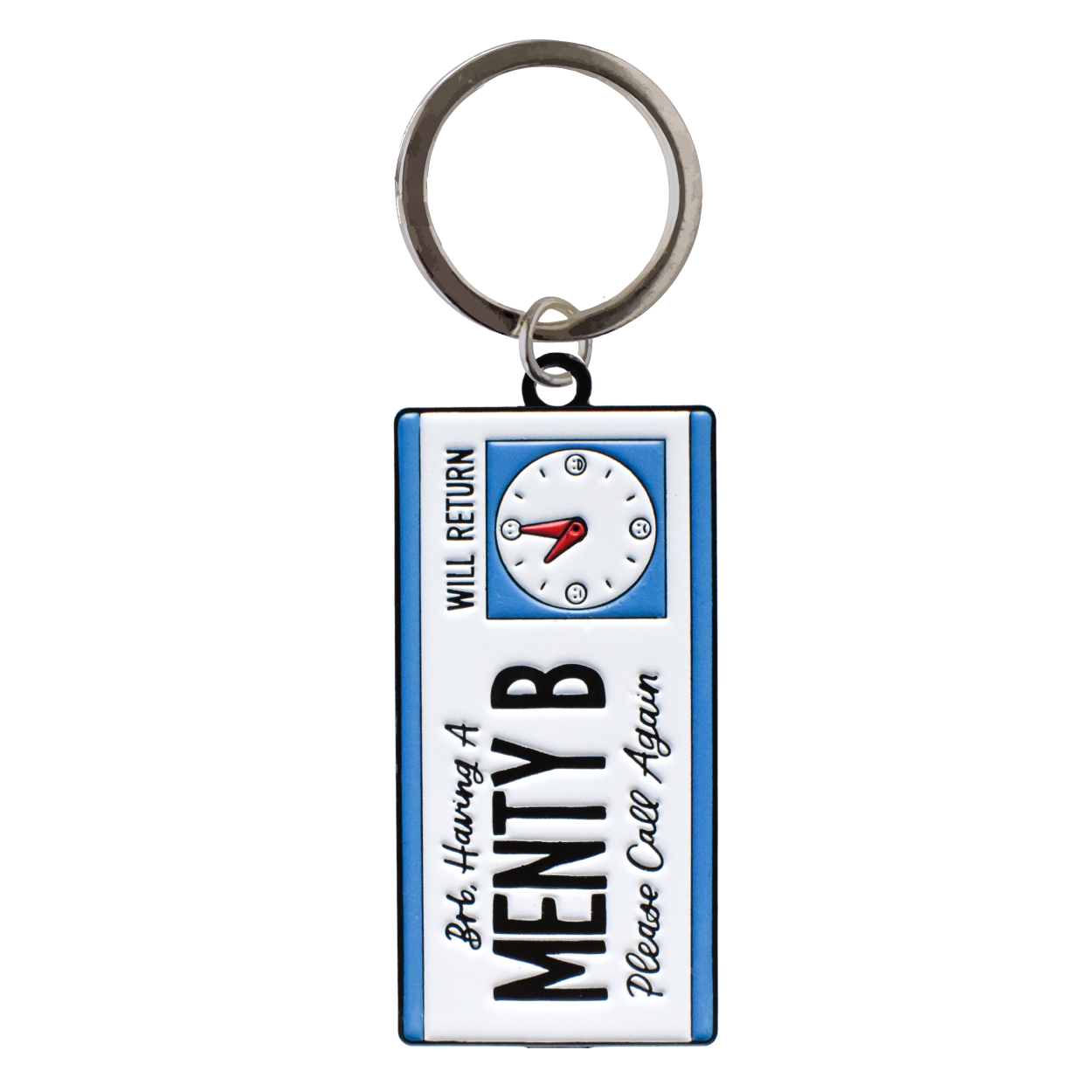 BRB, Having a Menty B Keychain