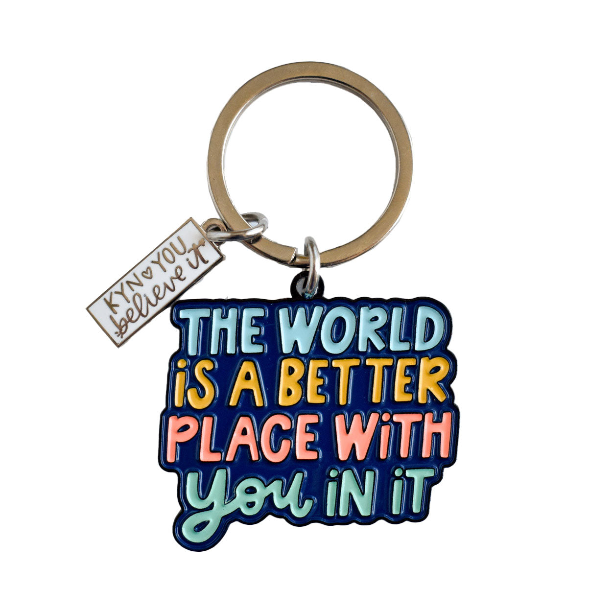 Better With You In It Keychain
