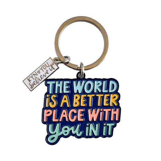 Better With You In It Keychain