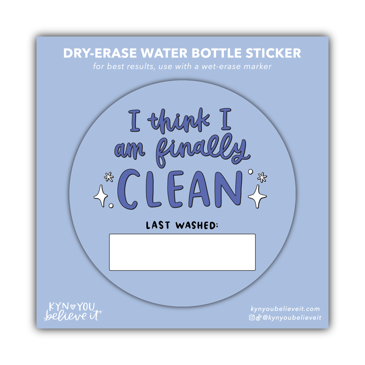Finally Clean Last Washed Sticker (Dry-Erase)