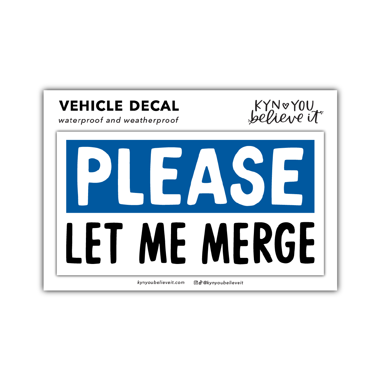 Let Me Merge Vehicle Decal